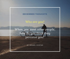 Who are you_When you meet other people, how do you think they perceive you_