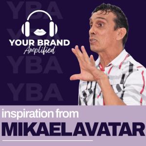 Mikael Avatar interviewed on Your Brand Amplified podcast – discussing neurobiological approach to awakening, branding and inner freedom coaching